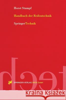 Handbuch Der Reifentechnik Stumpf, Horst W. 9783211829417 Springer - książka
