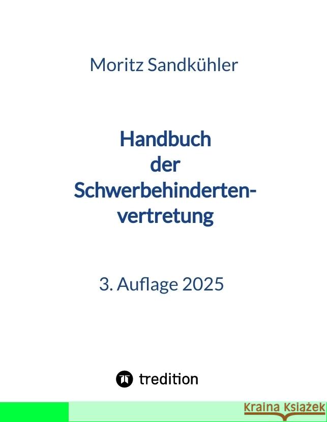 Handbuch der Schwerbehindertenvertretung Sandkühler, Moritz 9783384575388 tredition - książka