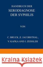 Handbuch Der Serodiagnose Der Syphilis Bruck, C. 9783642889905 Springer - książka