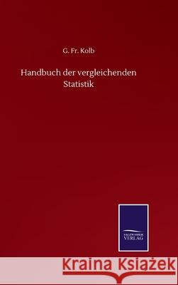 Handbuch der vergleichenden Statistik G. Kolb 9783752511178 Salzwasser-Verlag Gmbh - książka