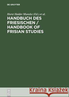 Handbuch des Friesischen. Handbook of Frisian Studies : Dtsch.-Engl. Munske, Horst H.   9783484730489 Niemeyer, Tübingen - książka