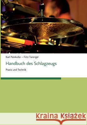 Handbuch des Schlagzeugs Karl Peinkofer, Fritz Tannigel 9783959835091 Schott Buch - książka
