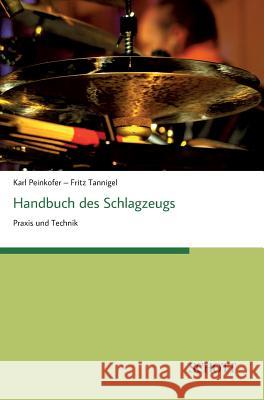 Handbuch des Schlagzeugs Peinkofer, Karl 9783959835107 Schott Buch - książka