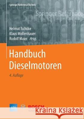 Handbuch Dieselmotoren Helmut Tschoke Klaus Mollenhauer Rudolf Maier 9783658076962 Springer Vieweg - książka