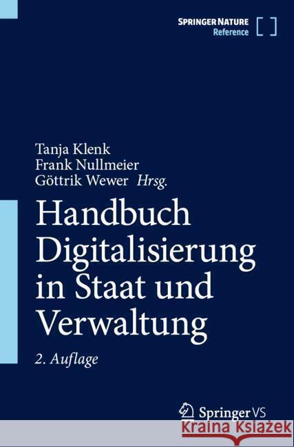 Handbuch Digitalisierung in Staat und Verwaltung Tanja Klenk Frank Nullmeier G?ttrik Wewer 9783658373726 Springer vs - książka