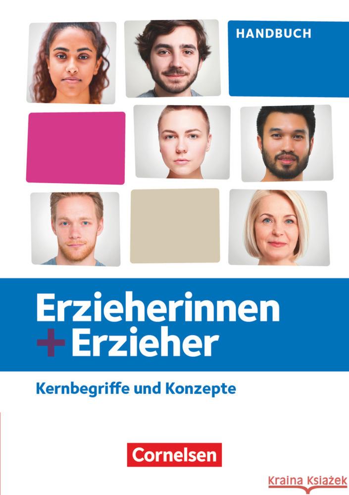 Handbuch Erzieherinnen + Erzieher - Zu allen Ausgaben - Zu allen Bänden Kernbegriffe und Konzepte Bruseberg, Michael, Burkhardt, Mareike, Holland, Stephanie 9783064521889 Cornelsen Verlag - książka