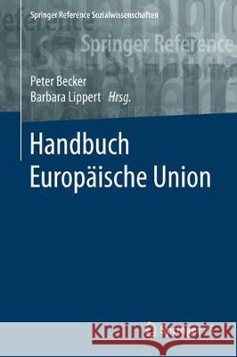 Handbuch Europäische Union Becker, Peter 9783658174088 Springer vs - książka