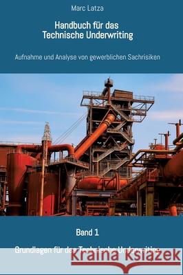 Handbuch für das Technische Underwriting Latza, Marc 9783384772244 Literarturagentur Latza - książka