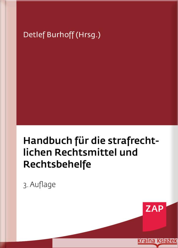 Handbuch für die strafrechtlichen Rechtsmittel und Rechtsbehelfe Amelung, Daniel, Schmidt-Clarner, Roland, Volpert, Joachim 9783750800038 ZAP-Verlag für die Rechts- u. Anwaltspraxis - książka