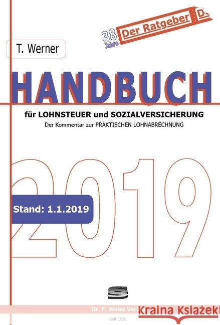 Handbuch für Lohnsteuer und Sozialversicherung 2019 : Der Kommentar zur Praktischen Lohnabrechnung Werner, Thomas 9783937015651 Weiss-Verlag - książka