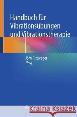 Handbuch Für Vibrationsübungen Und Vibrationstherapie Rittweger, Jörn 9783031136207 Springer - książka