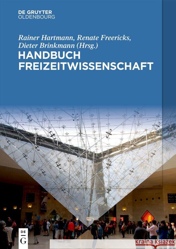 Handbuch Freizeitwissenschaft Rainer Hartmann Renate Freericks Dieter Brinkmann 9783111336992 de Gruyter Oldenbourg - książka