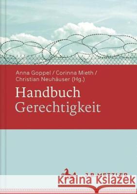 Handbuch Gerechtigkeit Corinna Mieth Anna Goppel Neuhauser Christian 9783476024633 J.B. Metzler - książka