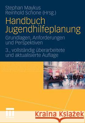 Handbuch Jugendhilfeplanung: Grundlagen, Anforderungen Und Perspektiven Maykus, Stephan 9783531170398 VS Verlag - książka