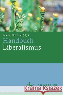 Handbuch Liberalismus Michael Festl 9783476057976 J.B. Metzler - książka