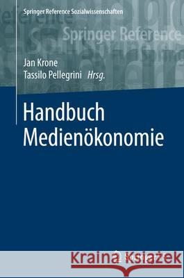 Handbuch Medienökonomie Krone, Jan 9783658095598 Springer vs - książka