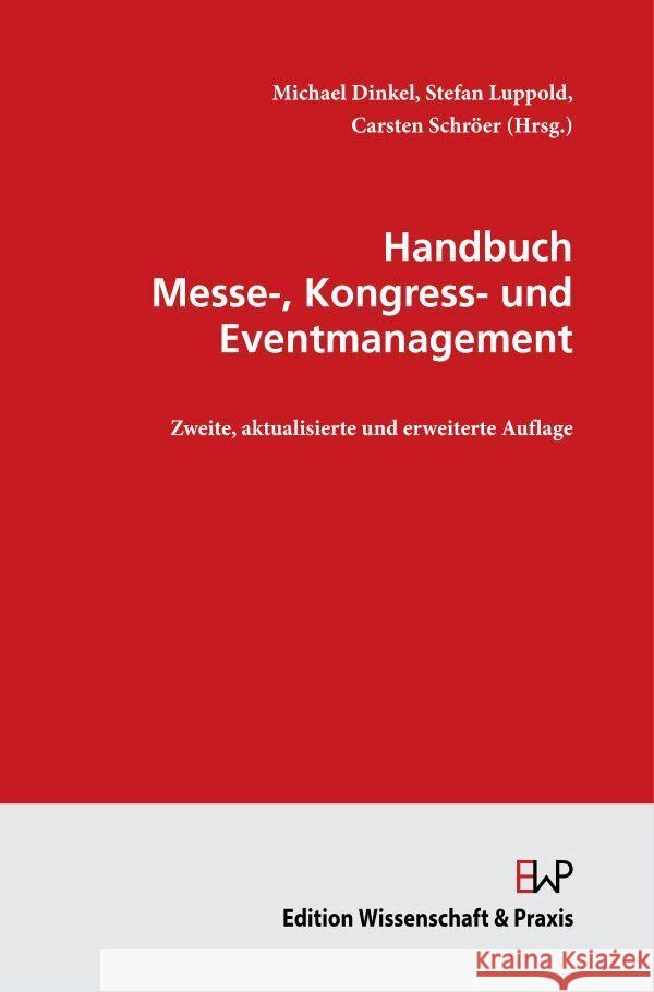 Handbuch Messe-, Kongress- Und Eventmanagement Carsten Schroer Michael Dinkel Stefan Luppold 9783896737694 Duncker & Humblot - książka