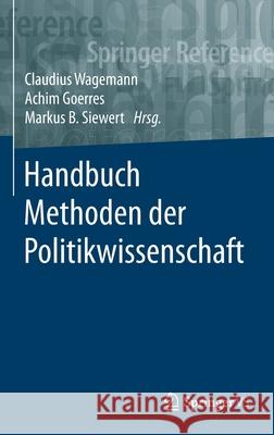 Handbuch Methoden Der Politikwissenschaft Wagemann, Claudius 9783658169350 Springer vs - książka