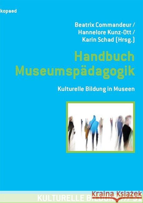Handbuch Museumspädagogik : Kulturelle Bildung in Museen  9783867364515 Kopaed - książka