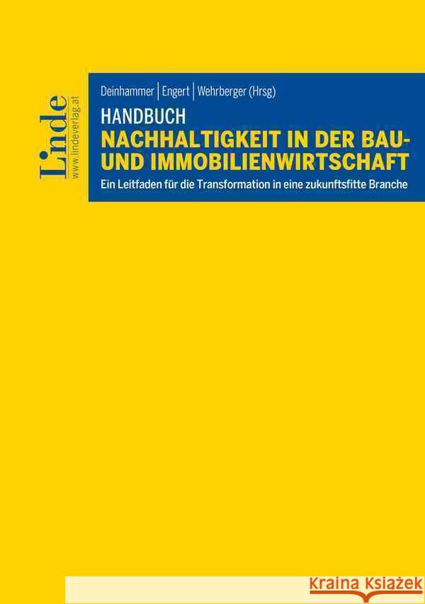 Handbuch Nachhaltigkeit in der Bau- und Immobilienwirtschaft Amberger, Rebecca, Fuhrmann, Karin, Haugeneder, Michael 9783707350616 Linde, Wien - książka