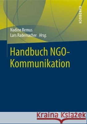 Handbuch Ngo-Kommunikation Remus, Nadine 9783531188072 Springer, Berlin - książka