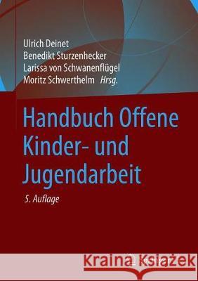 Handbuch Offene Kinder- Und Jugendarbeit Deinet, Ulrich 9783658225629 Springer vs - książka