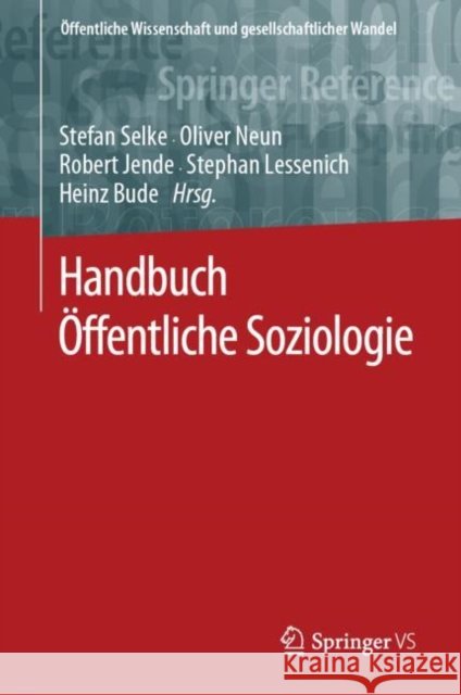 Handbuch Öffentliche Soziologie Stefan Selke Heinz Bude Robert Jende 9783658169947 Springer Fachmedien Wiesbaden - książka