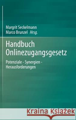 Handbuch Onlinezugangsgesetz: Potenziale - Synergien - Herausforderungen Margrit Seckelmann Marco Brunzel 9783662623947 Springer - książka