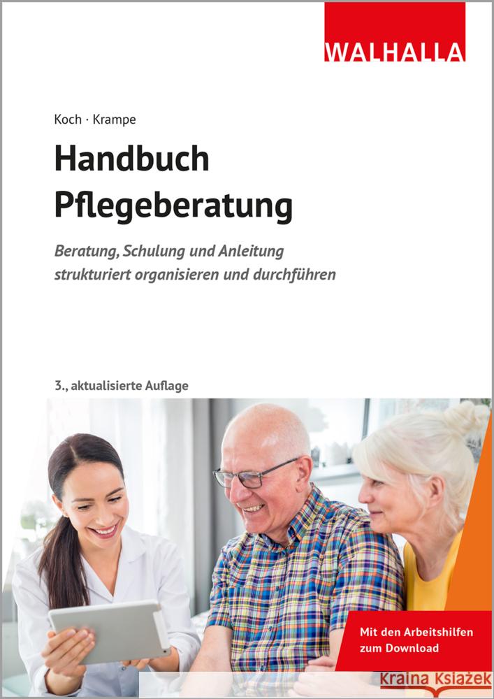 Handbuch Pflegeberatung Koch, Katja, Krampe, Danja 9783802976148 Walhalla Fachverlag - książka