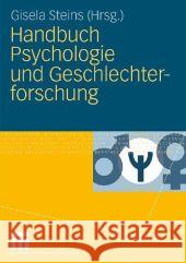 Handbuch Psychologie Und Geschlechterforschung Steins, Gisela 9783531163918 VS Verlag - książka