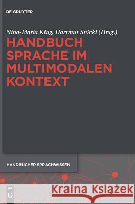 Handbuch Sprache im multimodalen Kontext Nina-Maria Klug 9783110295740 de Gruyter - książka