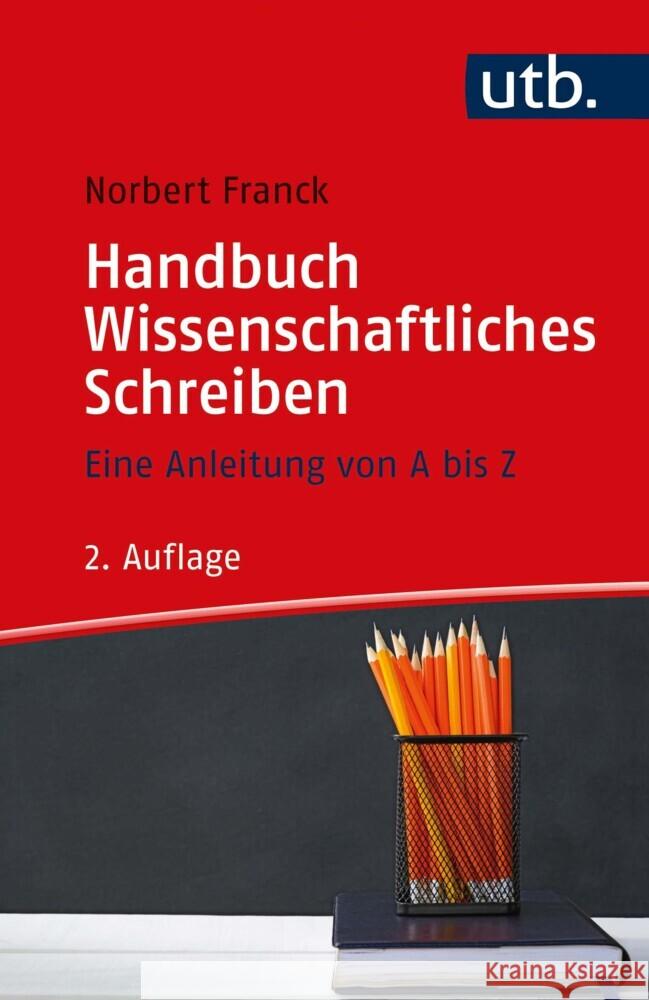 Handbuch Wissenschaftliches Schreiben Franck, Norbert 9783825258689 Brill | Schöningh - książka