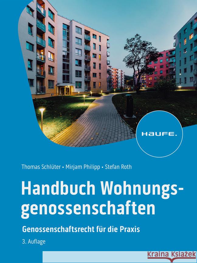 Handbuch Wohnungsgenossenschaften Schlüter, Thomas, Philipp, Mirjam, Roth, Stefan 9783648166161 Haufe - książka