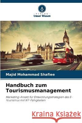 Handbuch zum Tourismusmanagement Majid Mohamma 9786205290644 Verlag Unser Wissen - książka