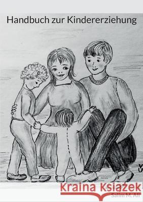 Handbuch zur Kindererziehung Salim M Ali 9783754361238 Books on Demand - książka