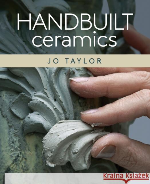 Handbuilt Ceramics Jo Taylor 9781785009594 The Crowood Press Ltd - książka