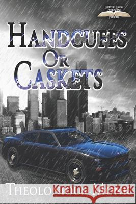 Handcuffs or Caskets: Forbidden Fruit Part II Theolonious Monk 9781986742337 Createspace Independent Publishing Platform - książka