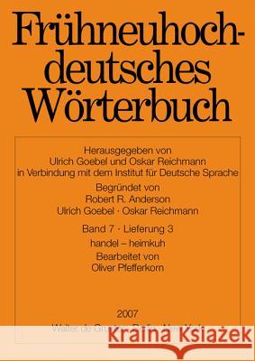 handel - heimkuh Robert R. Anderson Ulrich Goebel Oskar Reichmann 9783110196573 Walter de Gruyter - książka