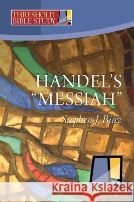 Handel's Messiah Stephen J. Binz 9781627858441 Twenty-Third Publications - książka