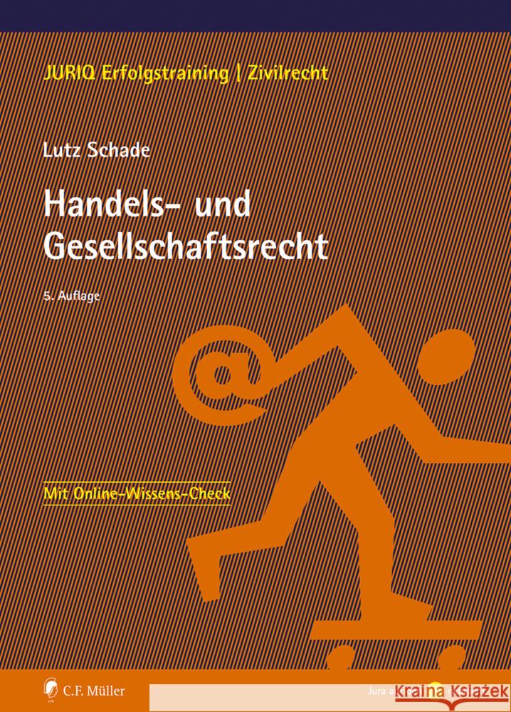 Handels- und Gesellschaftsrecht Schade, Lutz 9783811457454 Müller (C.F.Jur.), Heidelberg - książka