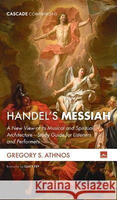 Handel's Messiah Gregory S. Athnos 9781666739053 Cascade Books - książka