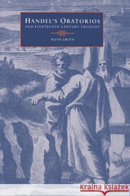 Handel's Oratorios and Eighteenth-Century Thought Ruth Smith 9780521402651 Cambridge University Press - książka