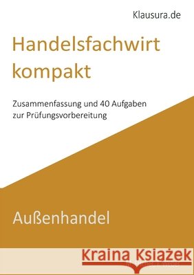 Handelsfachwirt kompakt: Au?enhandel Michael Fischer Thomas Weber 9783819281747 Bod - Books on Demand - książka
