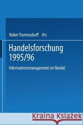 Handelsforschung 1995/96: Informationsmanagement Im Handel Trommsdorff, Volker 9783409135634 Springer - książka