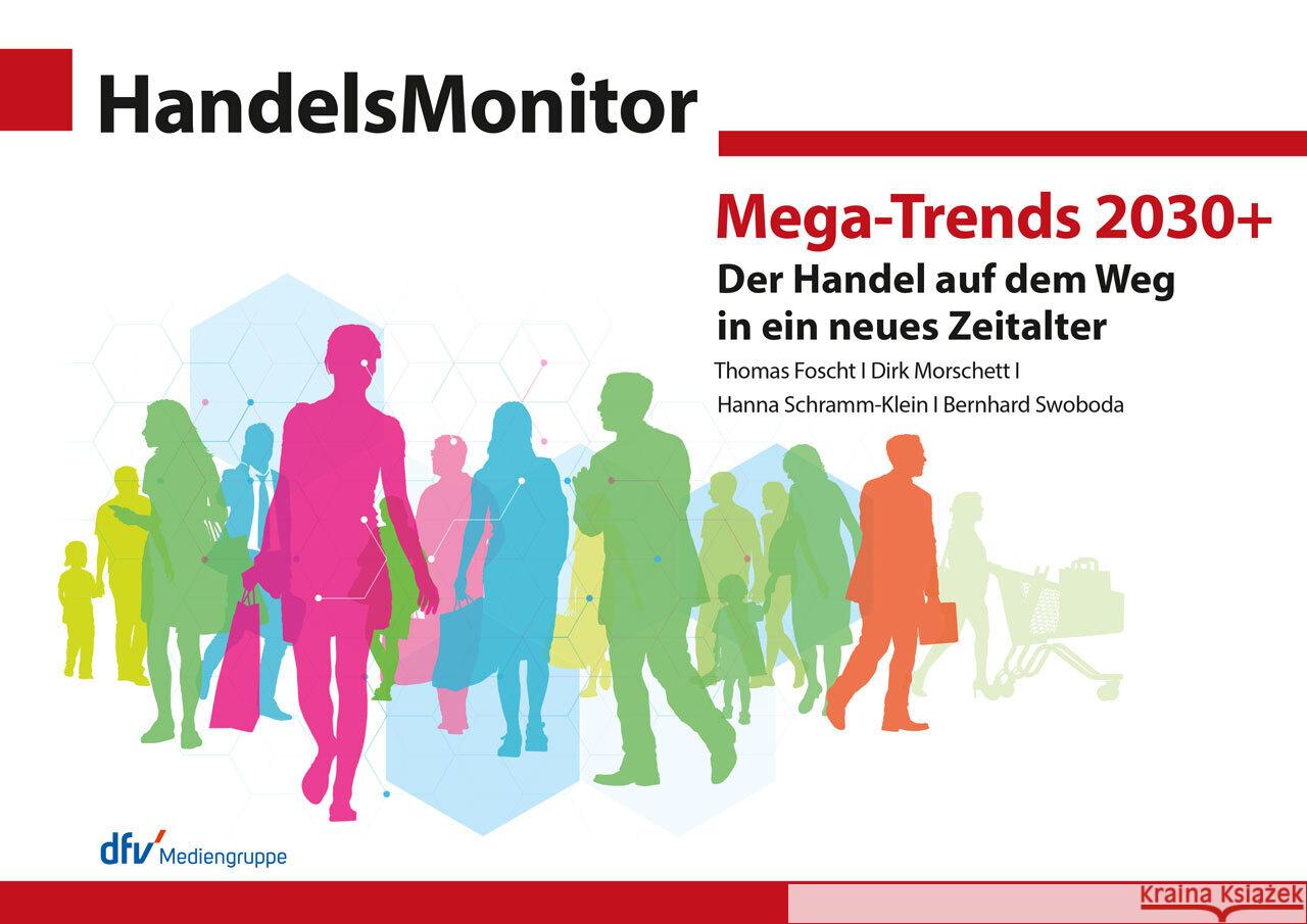 HandelsMonitor Mega-Trends 2030+ : Der Handel auf dem Weg in ein neues Zeitalter  9783866413320 Deutscher Fachverlag - książka