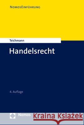 Handelsrecht Teichmann, Artur 9783756001057 Nomos - książka