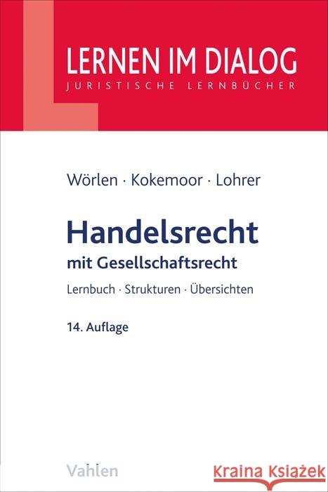 Handelsrecht Wörlen, Rainer, Kokemoor, Axel, Lohrer, Stefan 9783800664009 Vahlen - książka