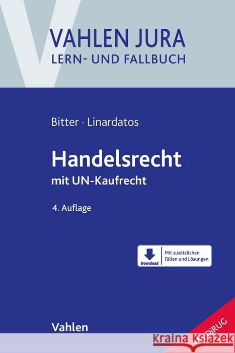 Handelsrecht Bitter, Georg, Linardatos, Dimitrios 9783800669189 Vahlen - książka