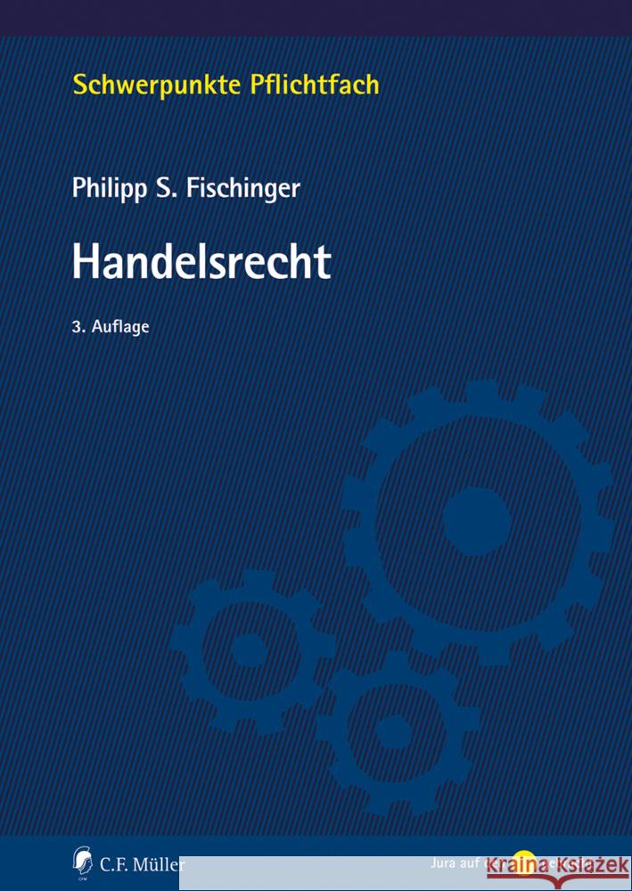 Handelsrecht Fischinger, LL.M., Philipp S. 9783811461550 C.F. Müller - książka