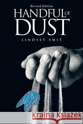 Handful of Dust: Revised Edition Lindsey Smit 9781496976079 Authorhouse - książka